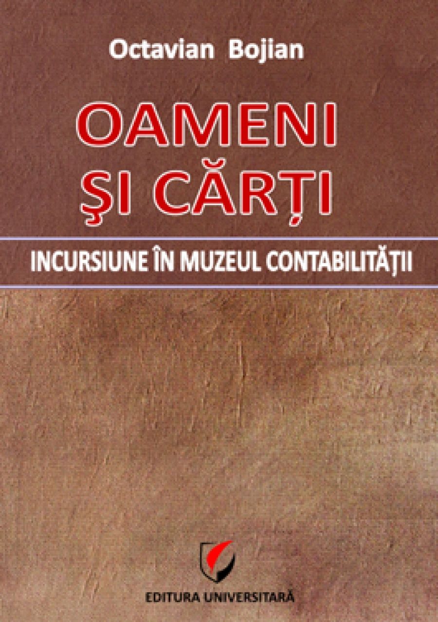 Oameni si carti - Incursiune in muzeul contabilitatii