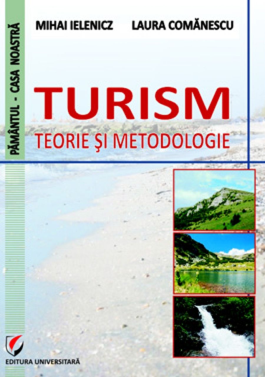 Turism. Teorie si metodologie