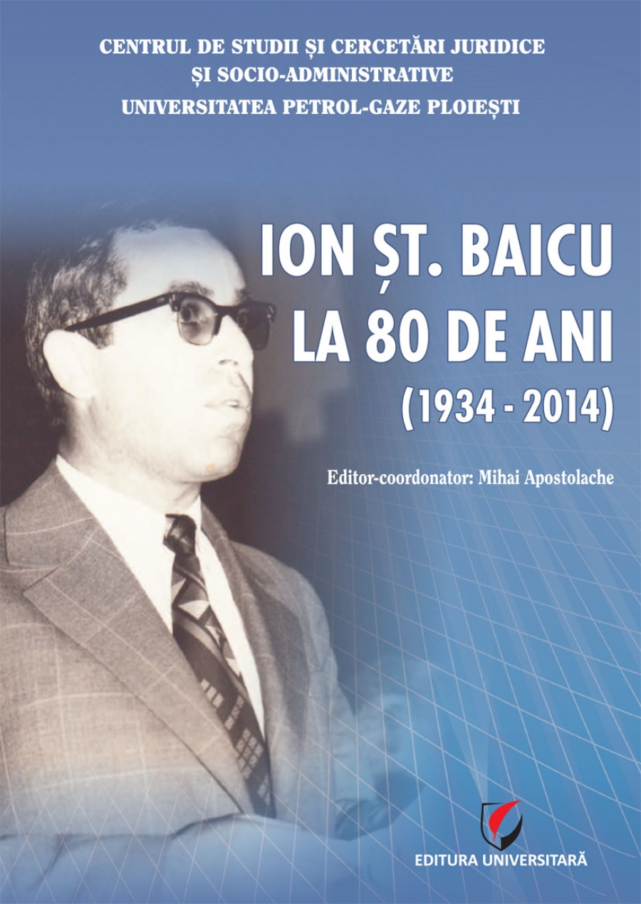 Ion St. Baicu la 80 de ani (1934-2014)