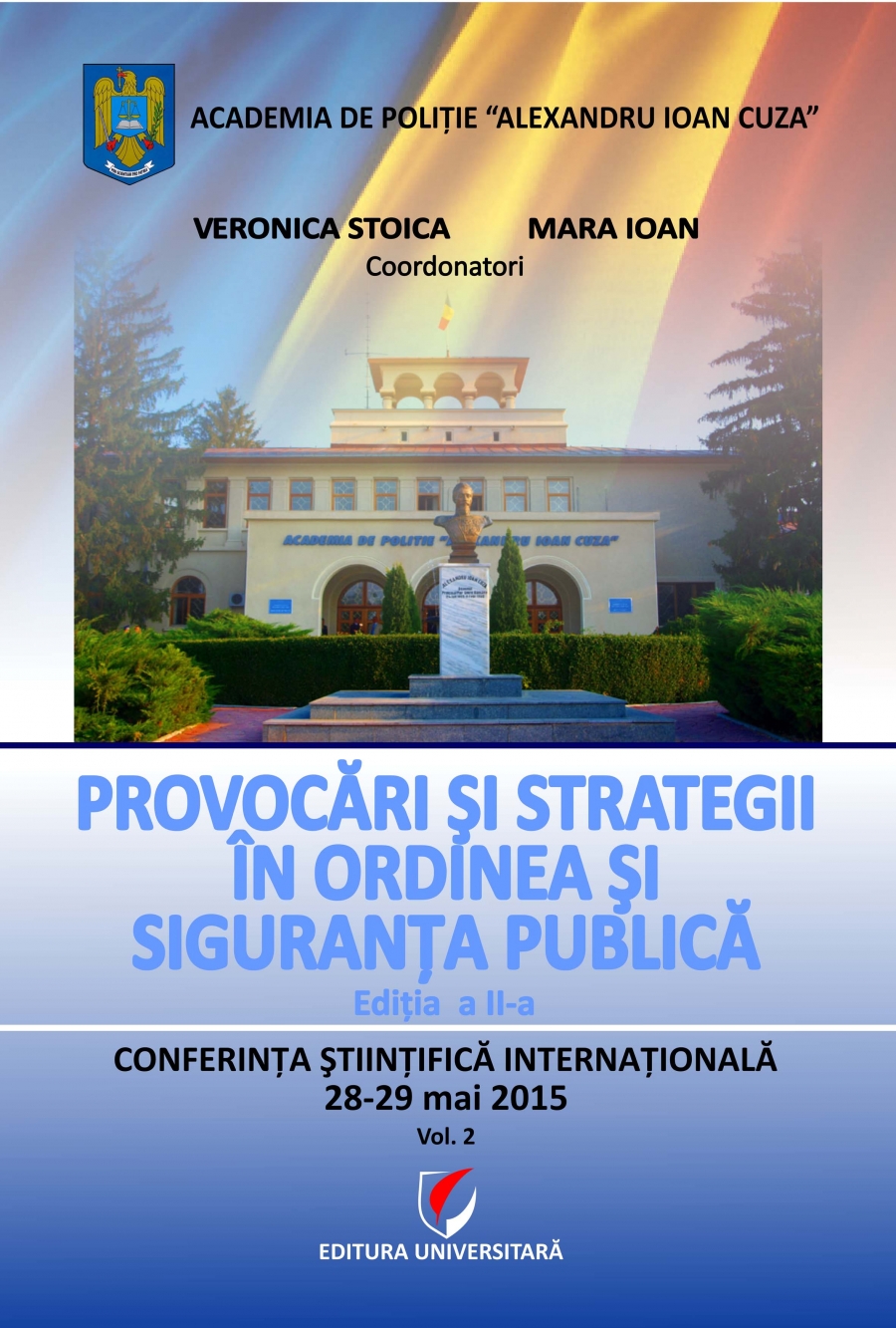 Provocari si strategii in ordinea si siguranta publica, vol. 1+2