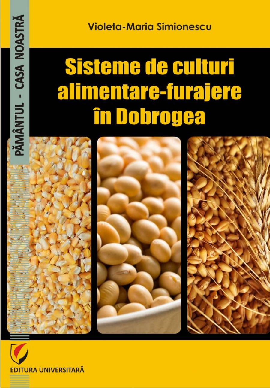 Sisteme de culturi alimentare-furajere in Dobrogea