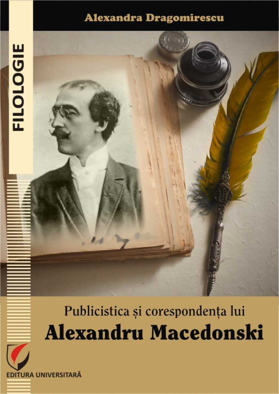 Publicistica si corespondenta lui Alexandru Macedonski