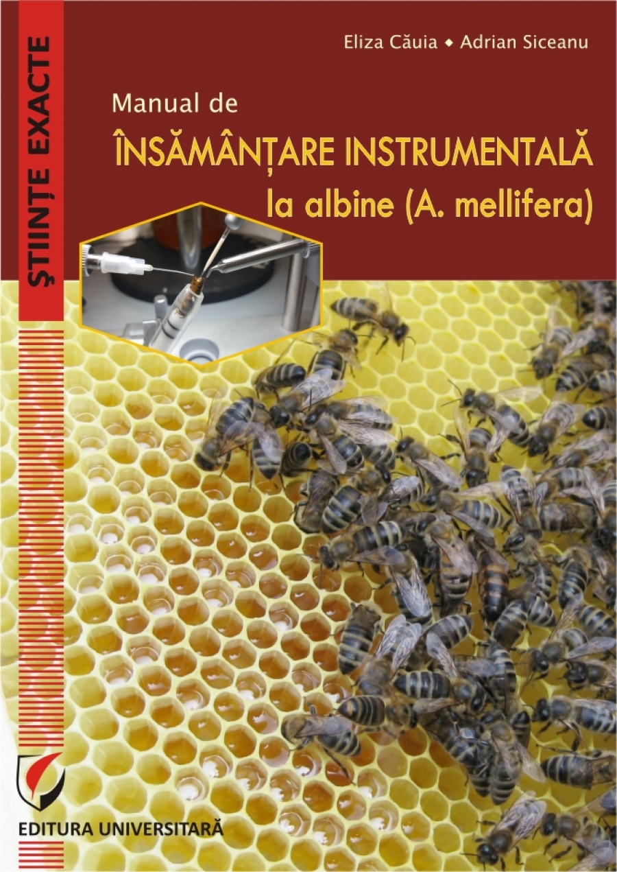 MANUAL DE ÎNSĂMÂNȚARE INSTRUMENTALĂ LA ALBINE  (A. mellifera)