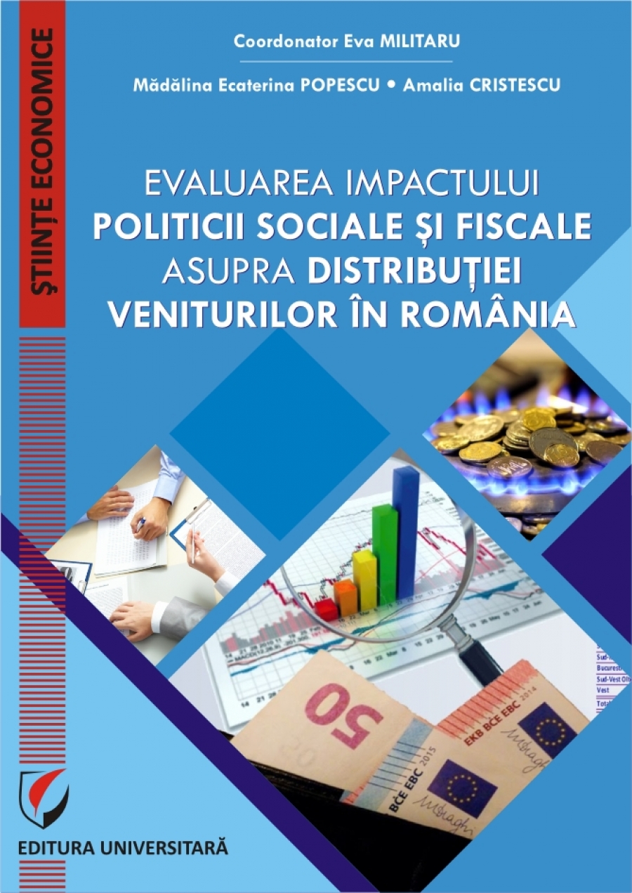 EVALUAREA IMPACTULUI POLITICII SOCIALE SI FISCALE ASUPRA DISTRIBUTIEI VENITURILOR IN ROMANIA