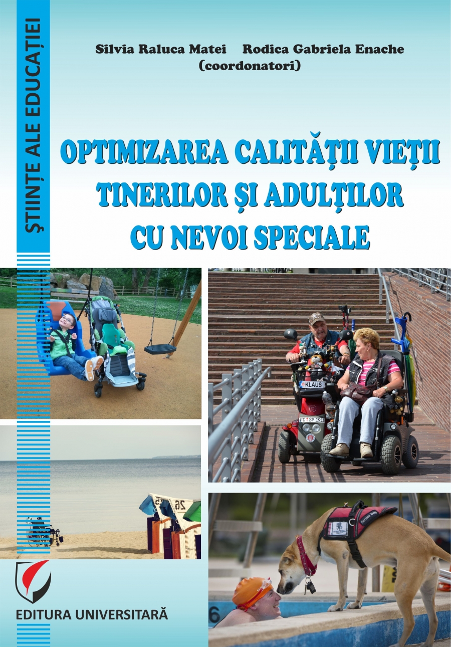 Optimizarea calitatii vietii tinerilor si adultilor cu nevoi speciale